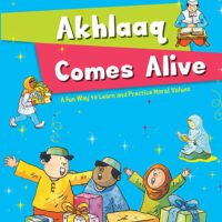 Akhlaaq Comes Alive