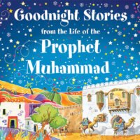 Goodnight Stories from the Life of the Prophet Muhammad
