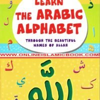 Learn the Arabic Alphabet Through the Beautiful Names of Allay and