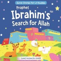 Prophet Ibrahim’s Search for Allah  (Board Book)