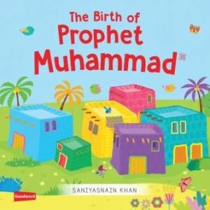 The Birth of Prophet Muhammad (Board Book)