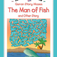 THE MAN OF FISH AND OTHER STORY (Quran Story Mazes)